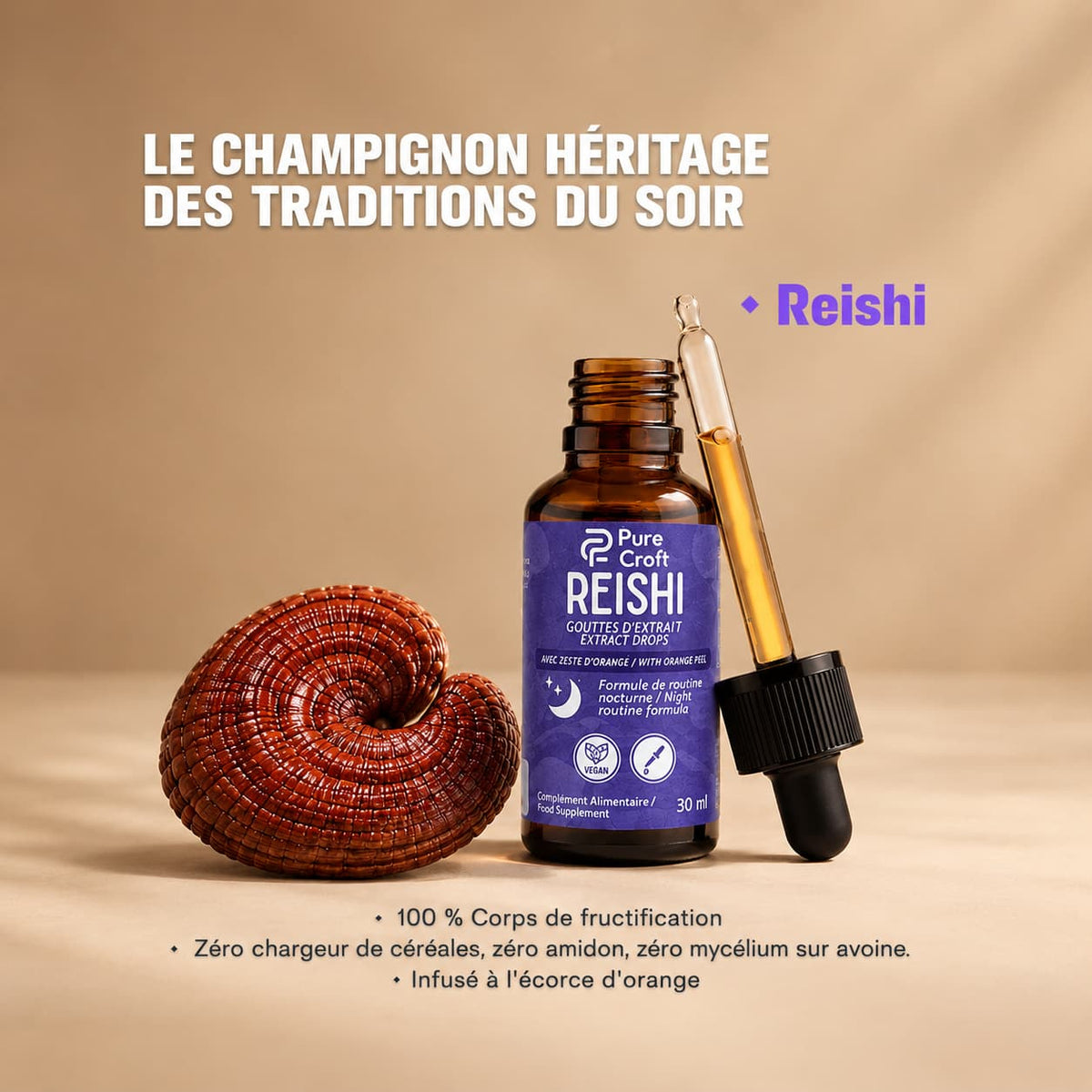 Flacon compte-gouttes de Reishi Pure Croft avec pipette dorée à côté d'un champignon Reishi entier : garanti 100% corps de fructification sans mycélium sur avoine ni amidon.