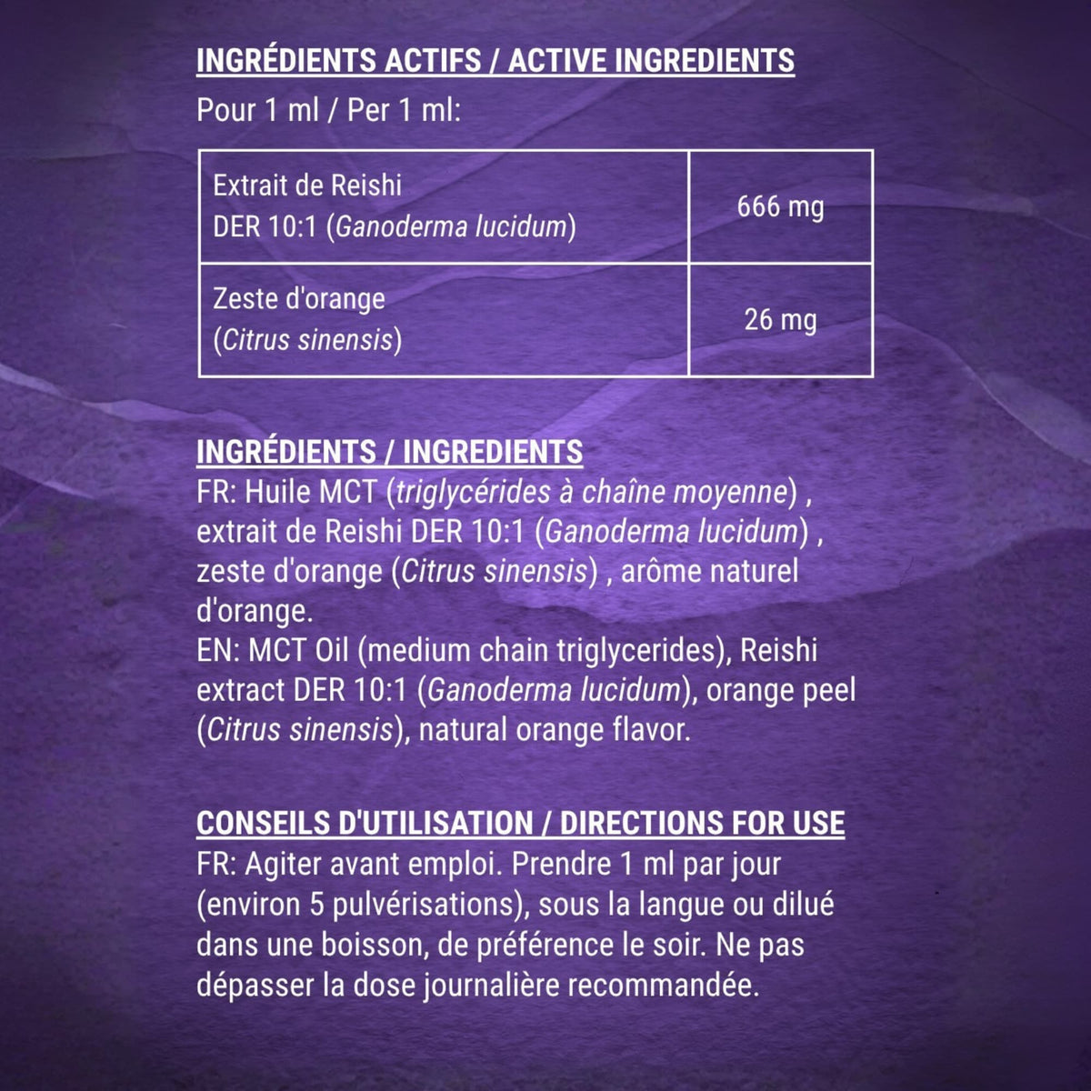 Tableau des ingrédients actifs et de composition des gouttes de Reishi Pure Croft : extrait 10:1 de Ganoderma lucidum (666 mg/ml) et zeste d'orange sur base d'huile MCT.